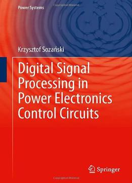 Digital Signal Processing In Power Electronics Control Circuits