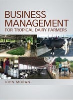 Business Management For Tropical Dairy Farmers