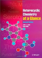 Heterocyclic Chemistry At A Glance, 2 Edition