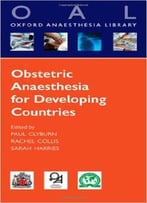 Obstetric Anaesthesia For Developing Countries