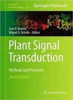 Plant Signal Transduction: Methods And Protocols