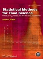 Statistical Methods For Food Science – Introductory Procedures For The Food Practitioner