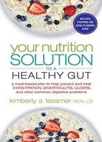 Your Nutrition Solution To A Healthy Gut