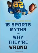 15 Sports Myths And Why They’Re Wrong