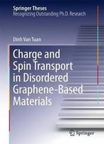 Charge And Spin Transport In Disordered Graphene-Based Materials