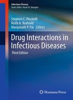 Drug Interactions In Infectious Diseases, 3rd Edition