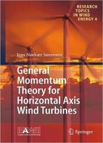 General Momentum Theory For Horizontal Axis Wind Turbines