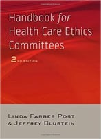 Handbook For Health Care Ethics Committees, 2 Edition