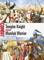 Templar Knight Vs Mamluk Warrior – 1218-50