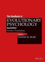The Handbook Of Evolutionary Psychology, Foundation (Volume 1)