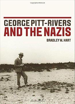 George Pitt Rivers And The Nazis