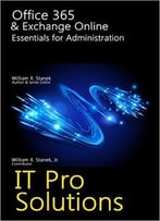 Office 365 & Exchange Online: Essentials For Administration (It Pro Solutions)
