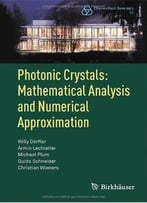 Photonic Crystals: Mathematical Analysis And Numerical Approximation