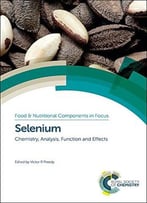 Selenium: Chemistry, Analysis, Function And Effects