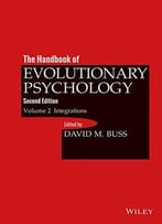 The Handbook Of Evolutionary Psychology, Integrations (Volume 2)