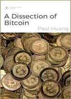 A Dissection Of Bitcoin