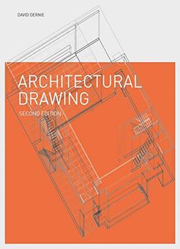 Architectural Drawing, 2Nd Edition