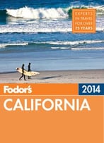 Fodor’S California 2014 (Full-Color Travel Guide)