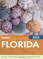 Fodor’S Florida 2014 (Full-Color Travel Guide)
