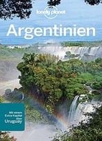 Lonely Planet Reiseführer Argentinien, 5. Auflage