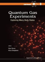 Quantum Gas Experiments: Exploring Many-Body States
