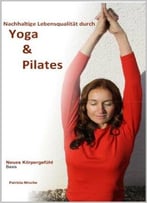 Yoga & Pilates Neues Körpergefühl – Basisbuch