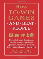 How To Win Games And Beat People