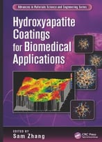 Hydroxyapatite Coatings For Biomedical Applications