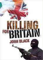 Killing For Britain: 2016 Edition