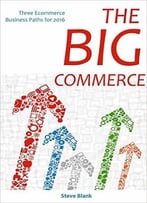 The Big Commerce Bundle: Three Ecommerce Business Paths For 2016