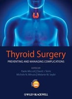 Thyroid Surgery: Preventing And Managing Complications