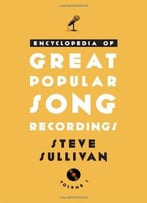 Encyclopedia Of Great Popular Song Recordings