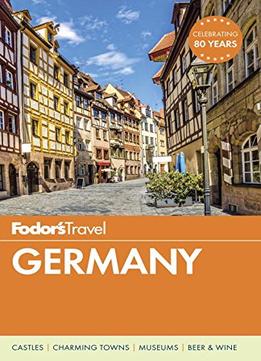 Fodor’S Germany (Full-Color Travel Guide)