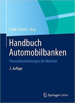 Handbuch Automobilbanken: Finanzdienstleistungen Für Mobilität