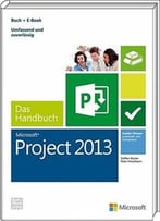 Microsoft Project 2013 – Das Handbuch