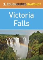Rough Guide Snapshot Africa: Victoria Falls