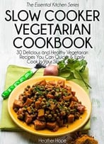 Slow Cooker Vegetarian Cookbook
