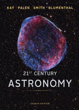 21St Century Astronomy, 4Th Edition