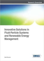 Innovative Solutions In Fluid-Particle Systems And Renewable Energy Management