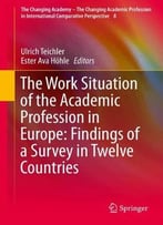 The Work Situation Of The Academic Profession In Europe