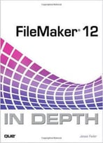 Filemaker 12 In Depth By Jesse Feiler