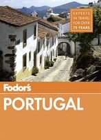 Fodor’S Portugal, 10 Edition (Travel Guide)