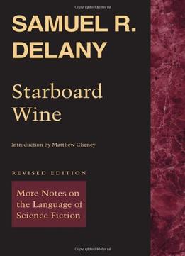 Starboard Wine: More Notes On The Language Of Science Fiction