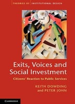 Exits, Voices And Social Investment: Citizens’ Reaction To Public Services