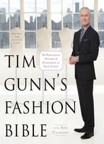 Tim Gunn’S Fashion Bible