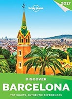 Lonely Planet's Discover Barcelona (Travel Guide)