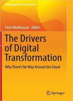 The Drivers Of Digital Transformation: Why There's No Way Around The Cloud