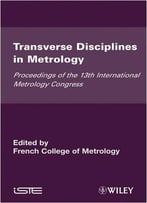 Transverse Disciplines In Metrolgy