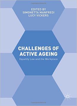 Challenges Of Active Ageing: Equality Law And The Workplace
