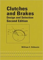 Clutches And Brakes: Design And Selection